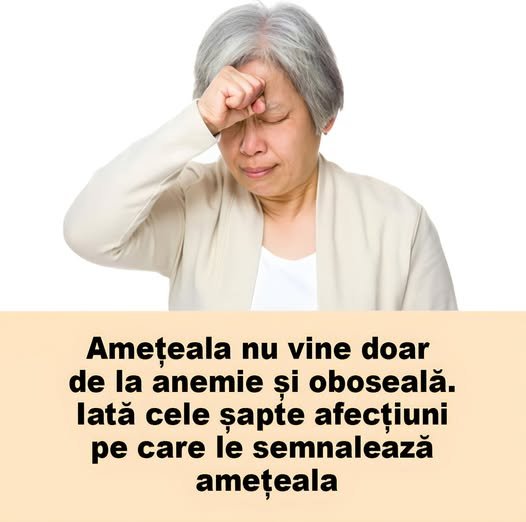 Ameteala nu vine numai de la anemie si oboseala. Iata cele sapte afectiuni pe care le semnaleaza ameteala
