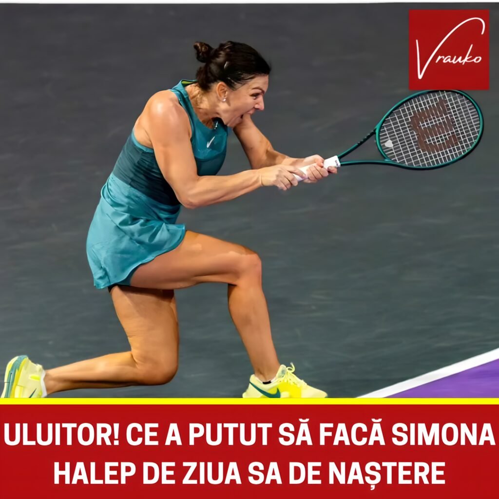 Uluitor! Ce a făcut Simona Halep de ziua sa de naștere a lăsat mască pe toată lumea