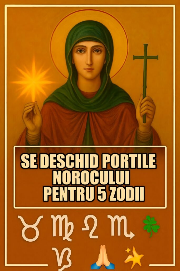 Zodiile care primesc binecuvantarea Cuvioasei Parascheva in Octombrie. Protectie divina si aura norocoasa pentru cinci zodii