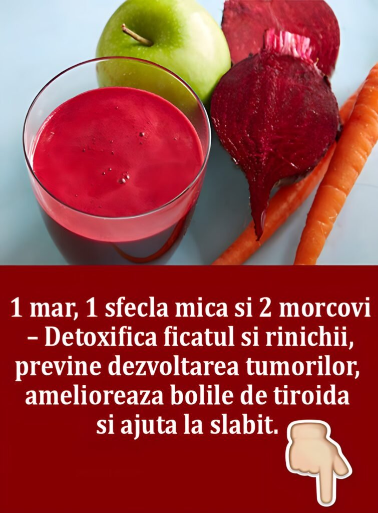 1 sfecla mica, 2 morcovi si 1 mar. Detoxifica ficatul si rinichii, previn dezvoltarea tumorilor, ajuta tiroida si multe altele. Cum se prepara si se consuma