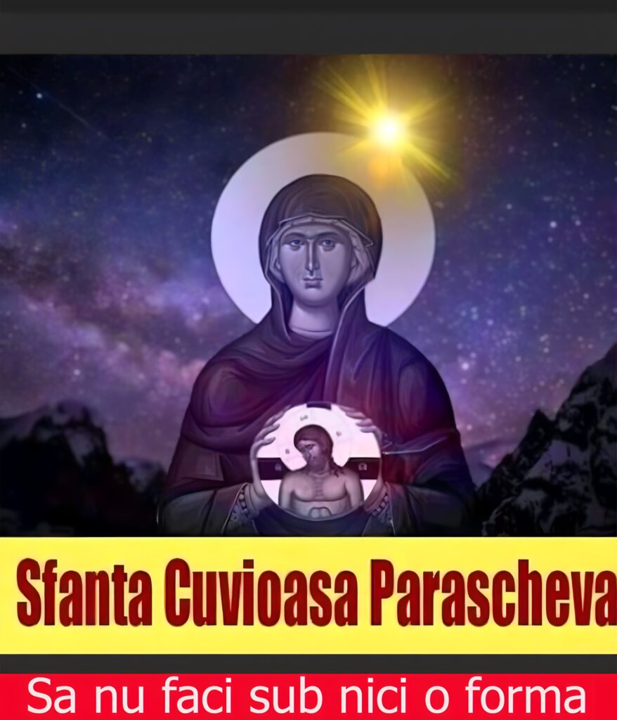 Ce să nu faci până în ora 12:00 de Sfânta Parascheva. Tradiții și obiceiuri de care e bine să ții cont