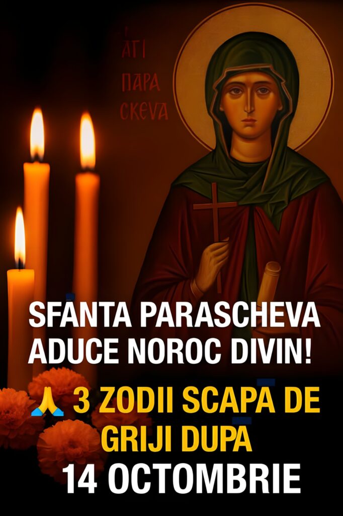 Zodiile care primesc binecuvântarea Sfintei Parascheva. Noroc, protecție și împliniri după 14 octombrie