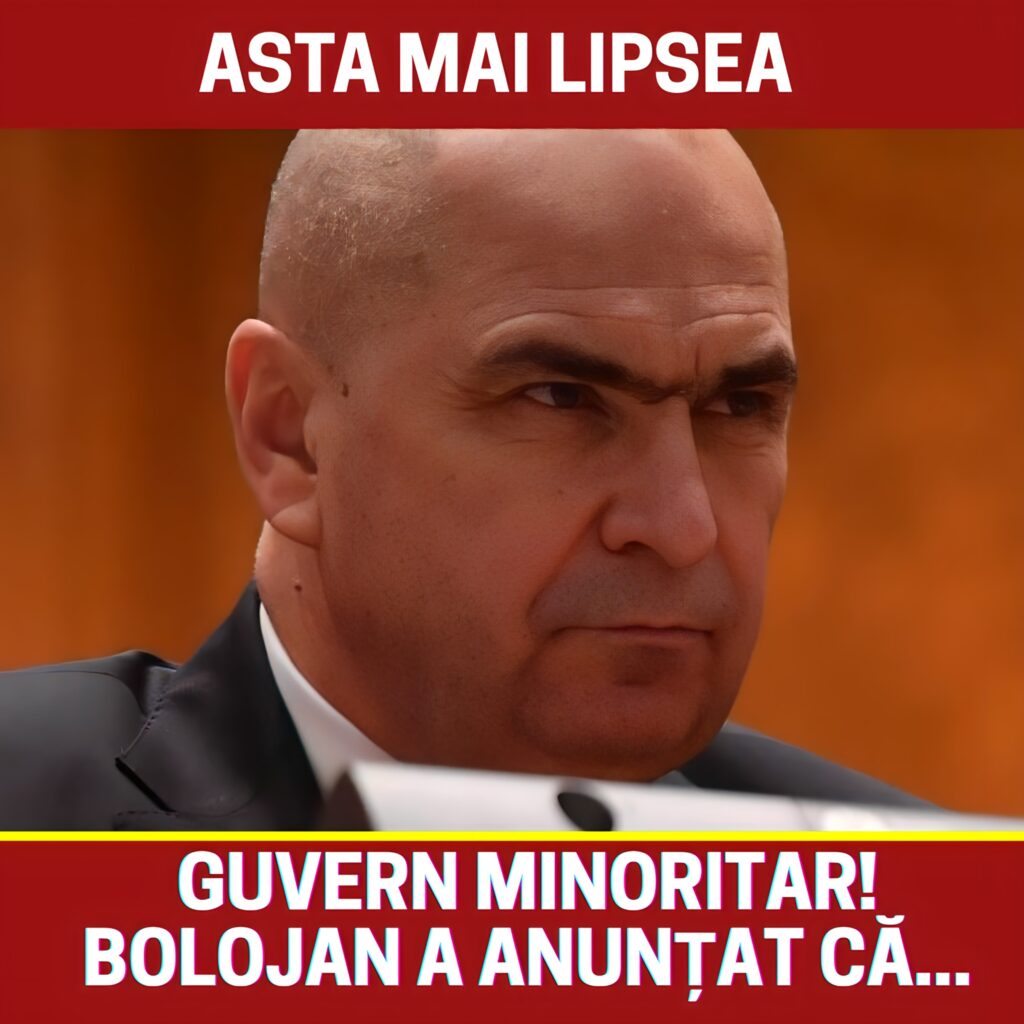 Asta mai lipsea. Guvern Minoritar. Ilie Bolojan a anunțat că…