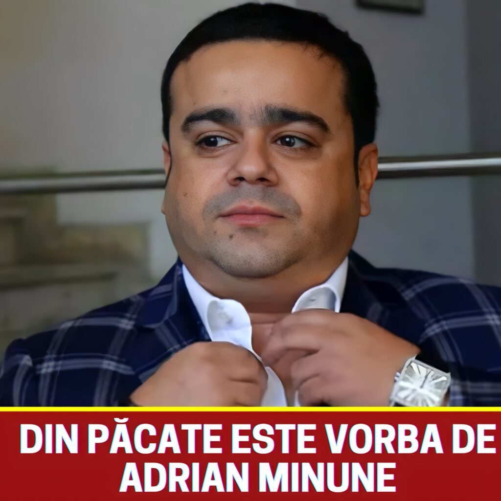 Din păcate este vorba de Adrian Minune