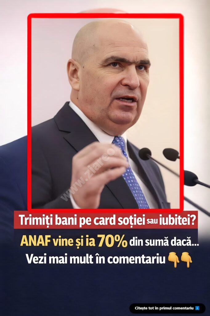Trimiți bani pe card soției sau iubitei? ANAF vine și ia 70% din sumă dacă…