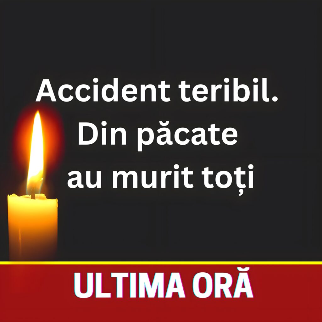 Accident teribil. Din păcate au murit toți