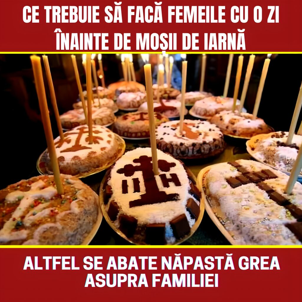 Ce trebuie să facă femeile cu o zi înainte de Moșii de iarnă, altfel se abate năpastă grea asupra familiei