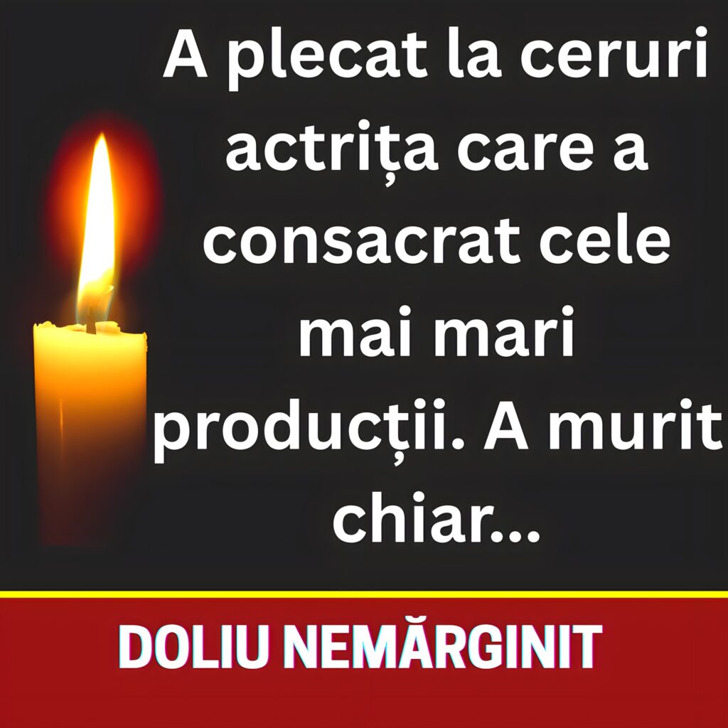 Doliu uriaș! S-a stins din viață marea actriță care…