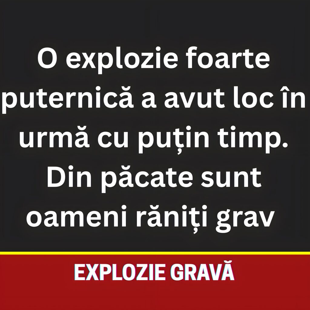 Explozie puternică la un bloc. Sunt oameni răniți grav